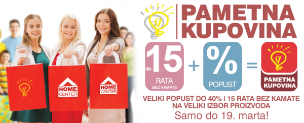 PAMETNO KUPUJTE! - HOME CENTER