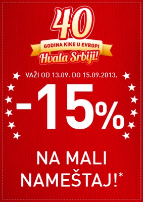 Kika rođendanska akcija - 15% na mali nameštaj! 13.9-15.9.2013.