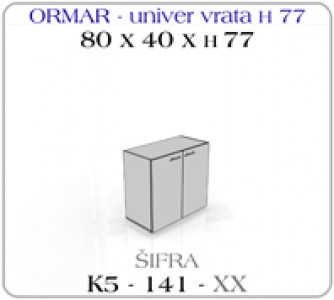 Ormar 80 x 40 x 77 - univer vrata H 77